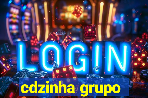 cdzinha grupo